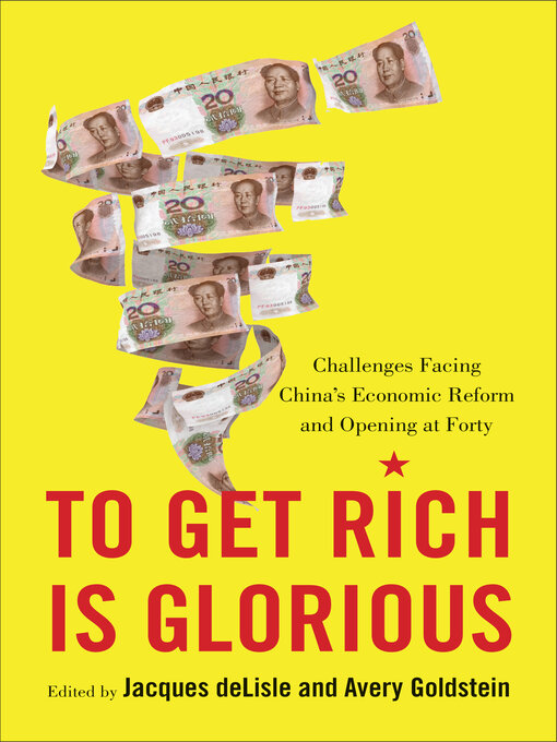 Title details for To Get Rich Is Glorious by Jacques deLisle - Available
